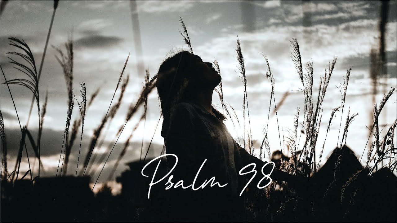 Psalm 98 - Janna Tabas - December 21, 2025