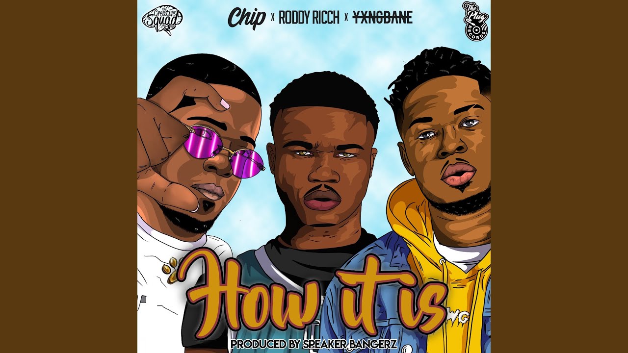 How It Is (feat. Roddy Ricch, Chip & Yxng Bane)