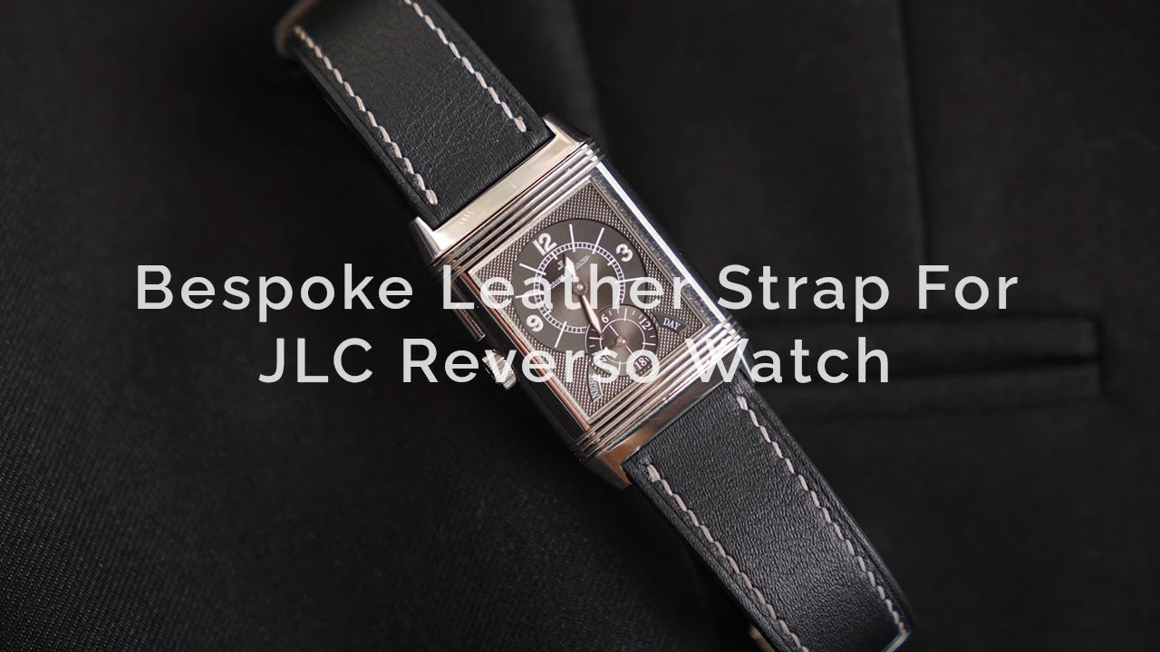 Bespoke Leather Strap For JLC Reverso Watch (Handmade)