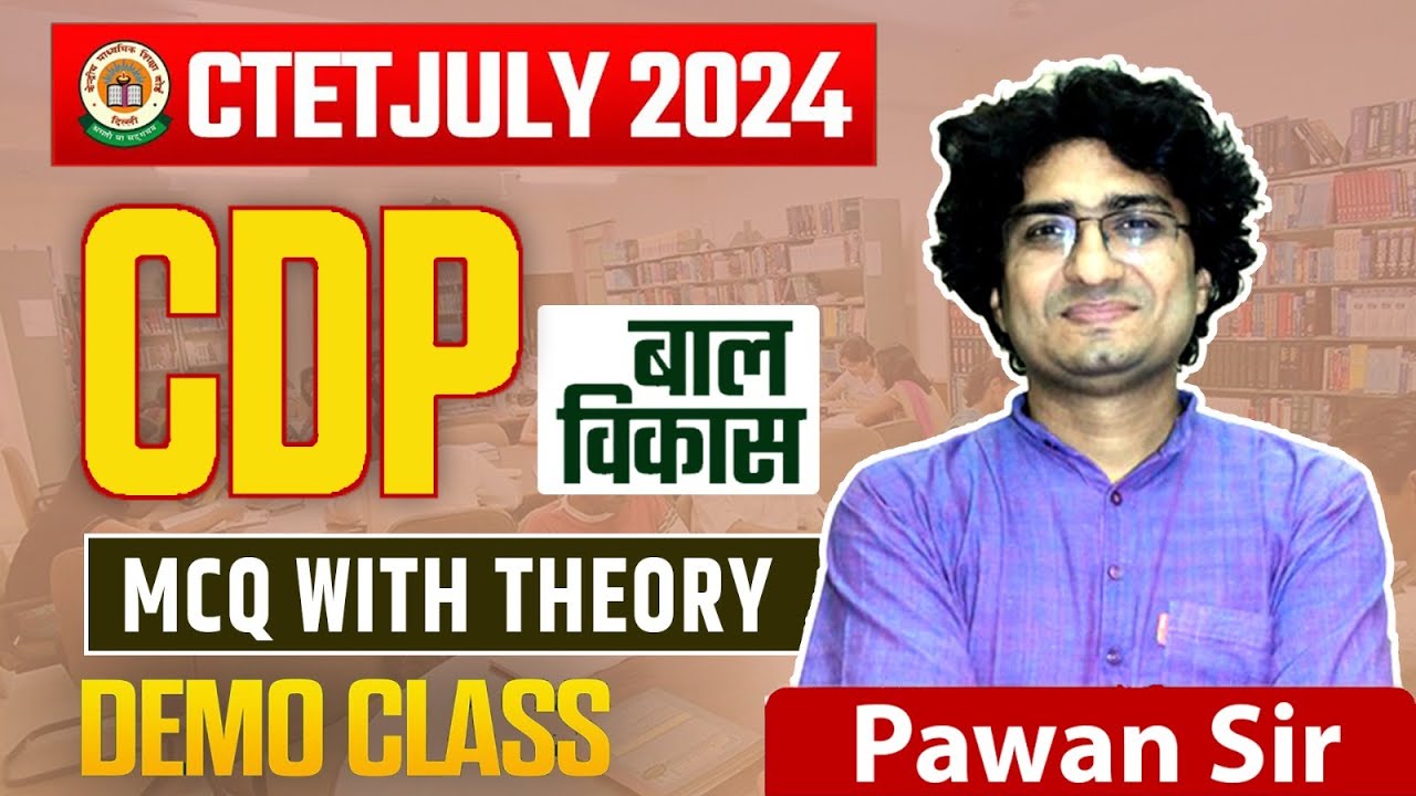 CTET July 2024 | Child Development & Pedagogy (CDP) | CTET DEMO Class by Pawan Sir #ctetjuly2024