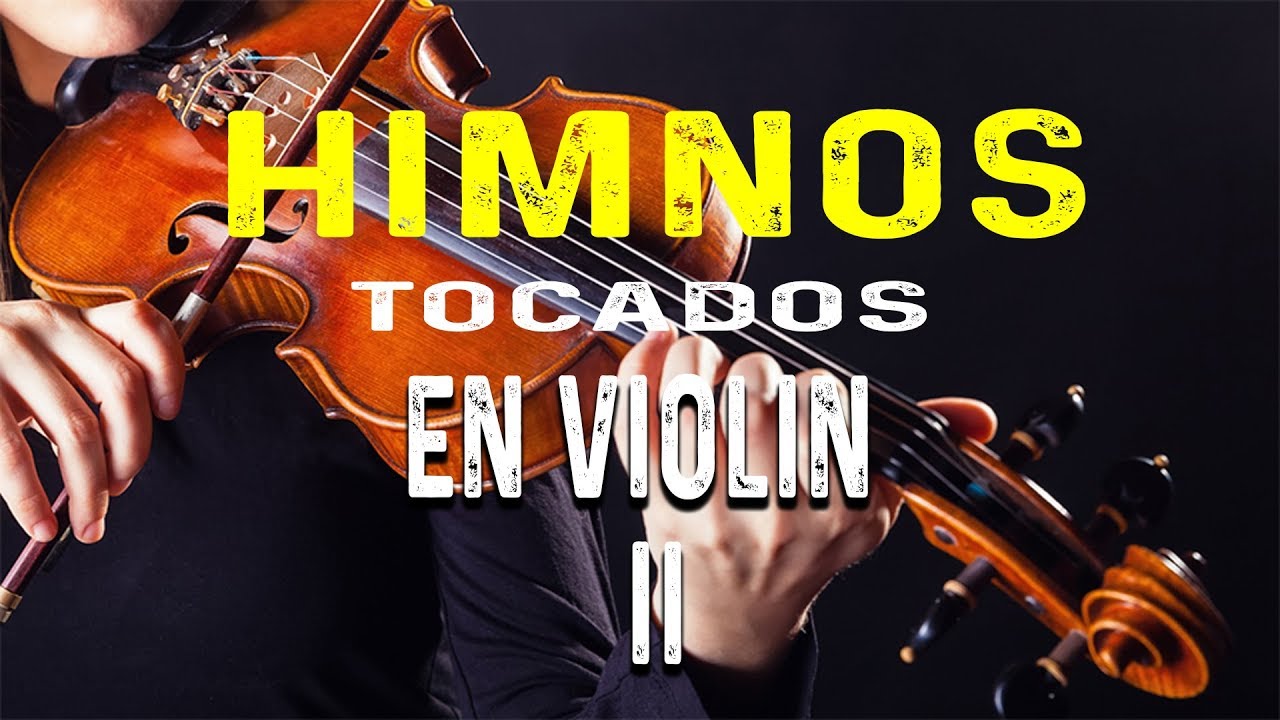 🎵🎶 ✔✔  Himnos tocados con violín segunda parte || Himnos Adventistas tocados con violín 2 [HD]