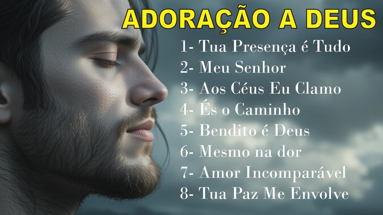 Adoração a Deus Para Descansar e Acalmar Louvor a Deus