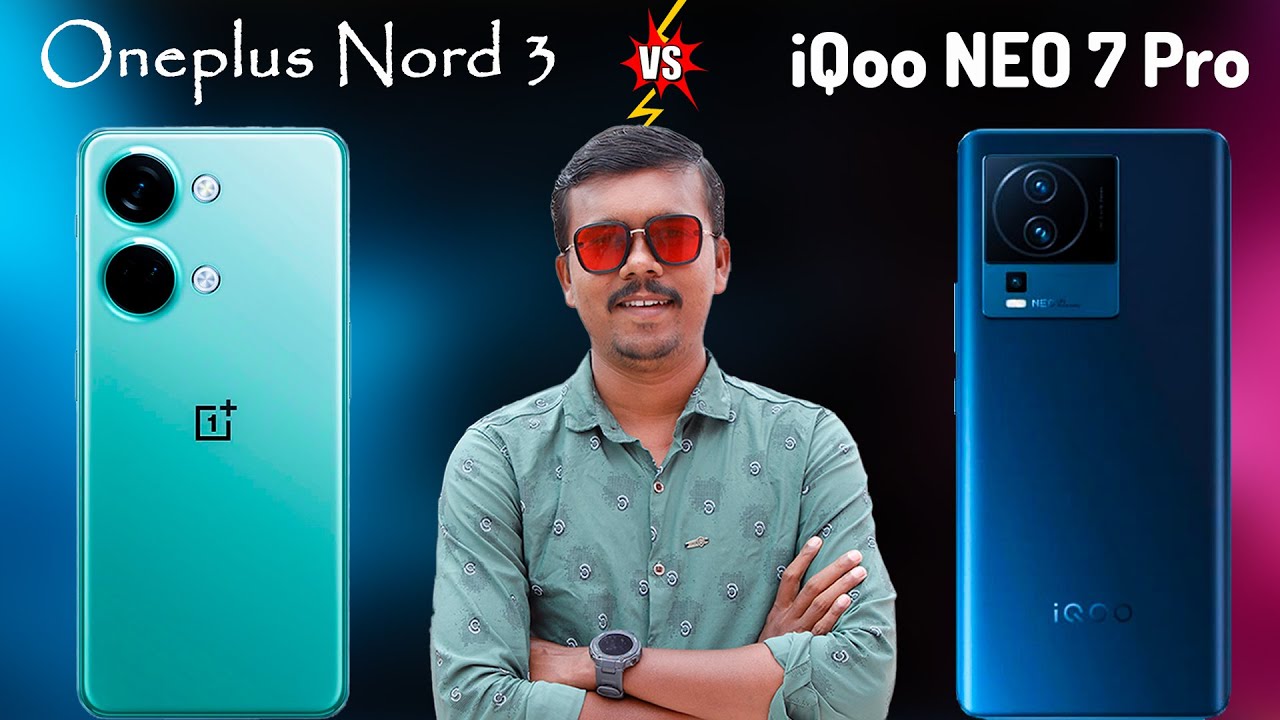 இதுல இவ்வளோ இருக்கா?🔥Oneplus Nord 3 vs iQoo Neo 7 Pro 🤩 Which one is best❓🤔TB