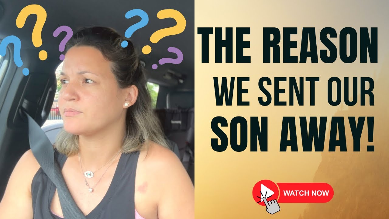 The Real Reason Why We Sent Our Son Away By Himself. @Meet The Mitchells
