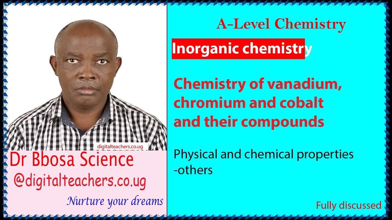 Chemistry of vanadium, chromium and cobalt and their compounds (A-level chemistry)