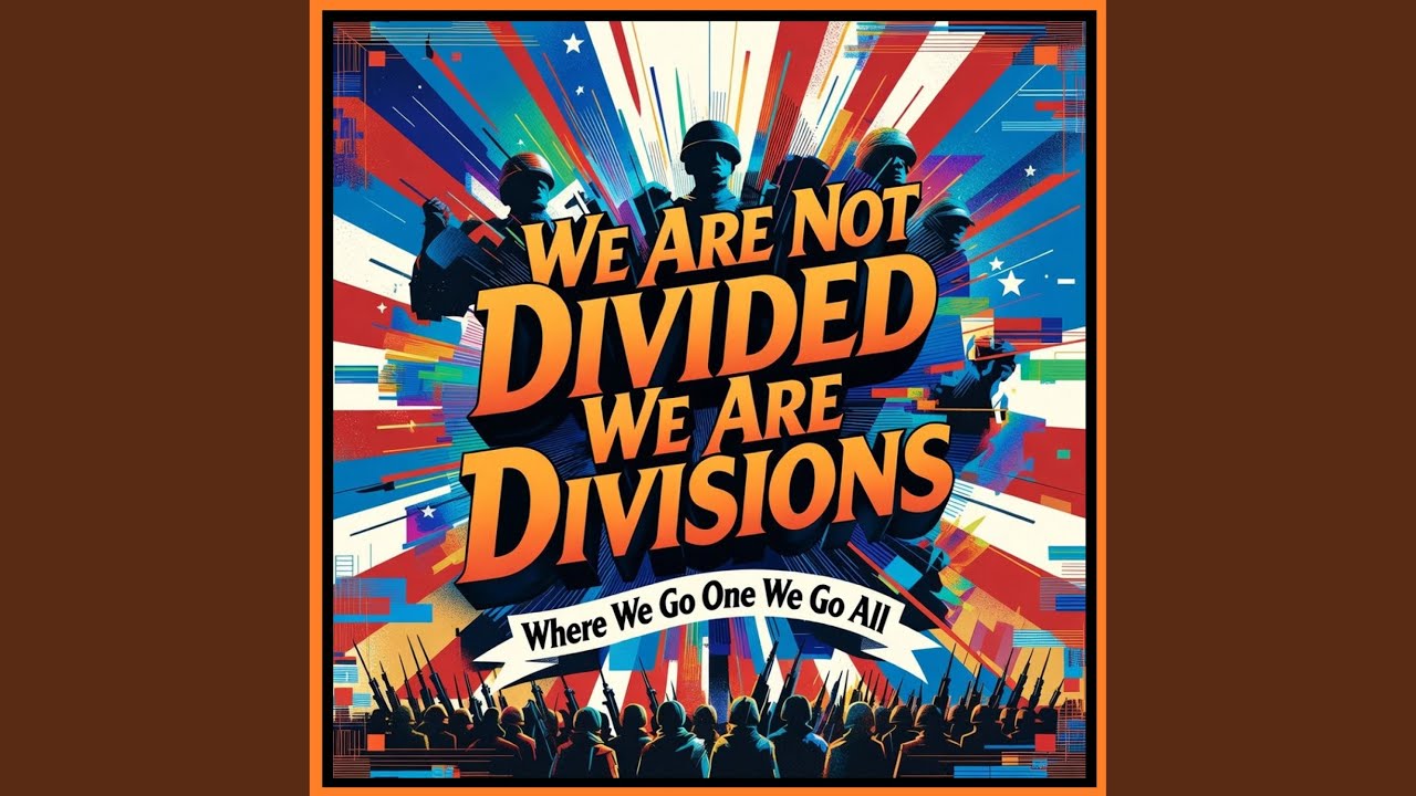 We Are Not Divided We Are Divisions
