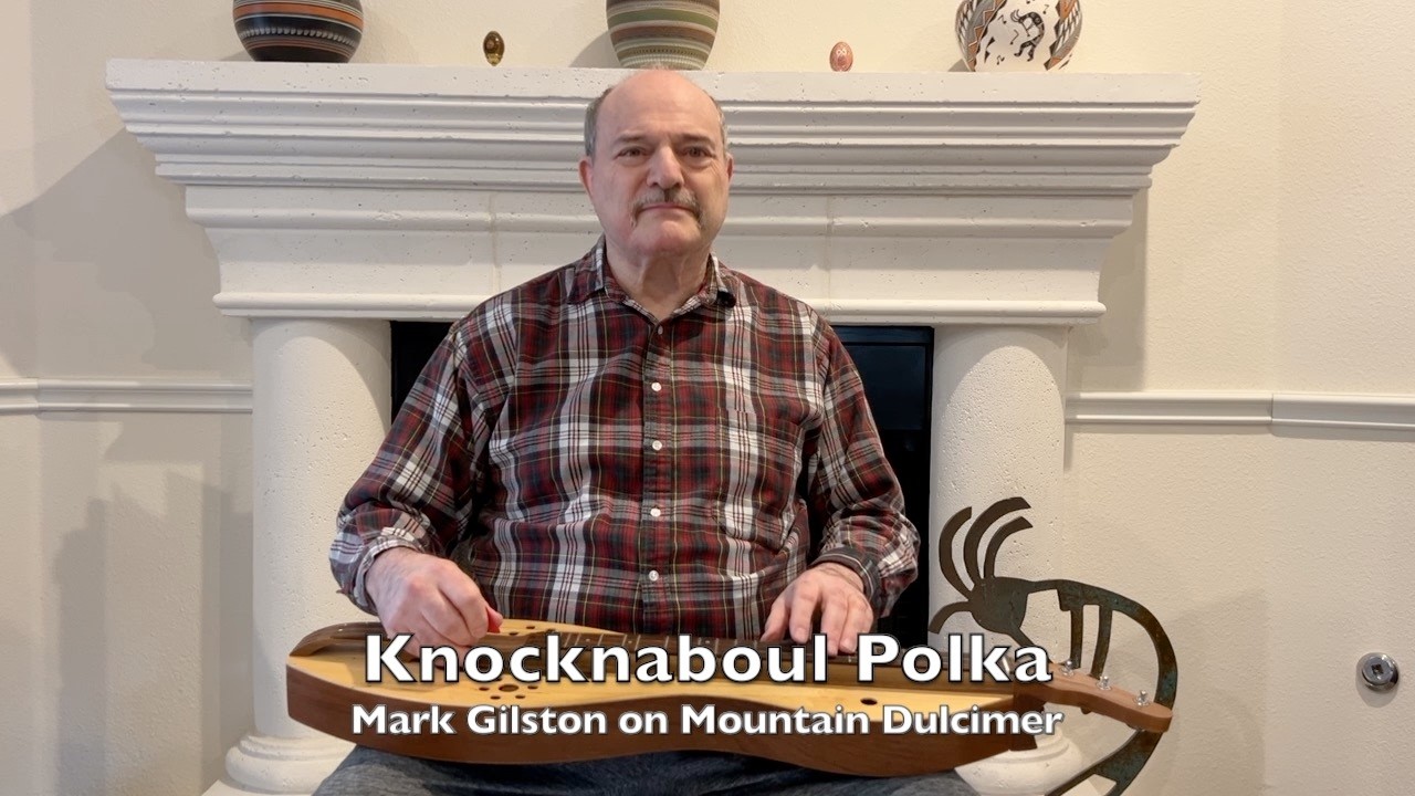 Knocknaboul Polka - Mark Gilston on mountain dulcimer