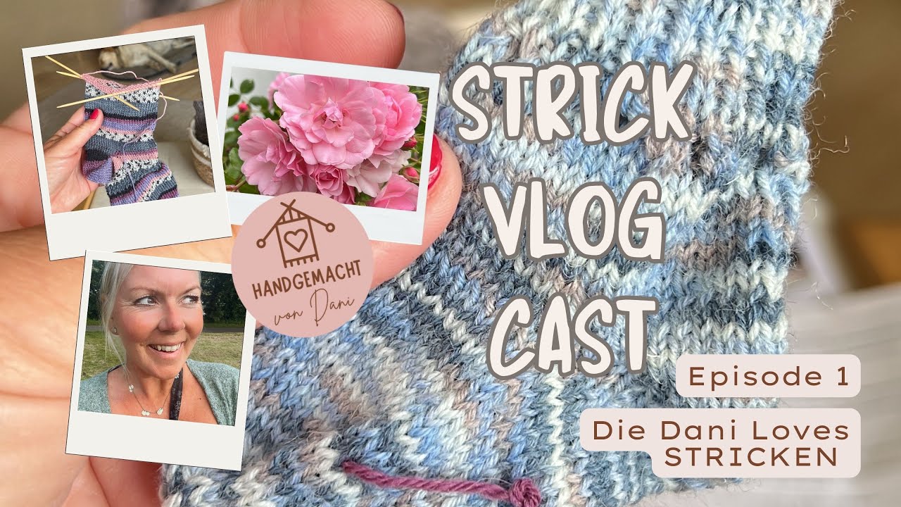 StrickVlogCast Episode 1, der etwas andere #Strickpodcast, ich stelle mich vor😃