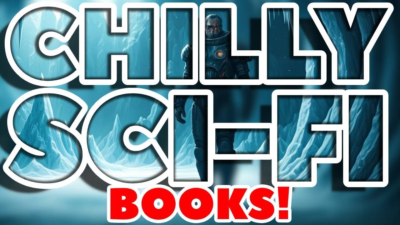 10 Icy SCI FI books that'll chill you out!