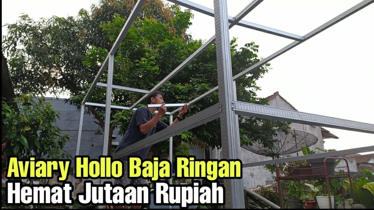 Cara Membuat Kandang Aviary dari Hollow Baja Ringan