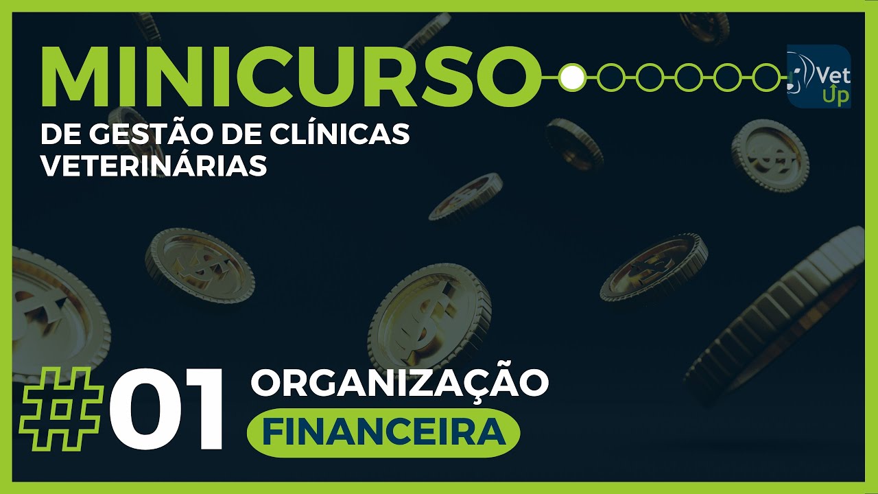 FINANÇAS para CLÍNICAS VETERINÁRIAS - Aula #01