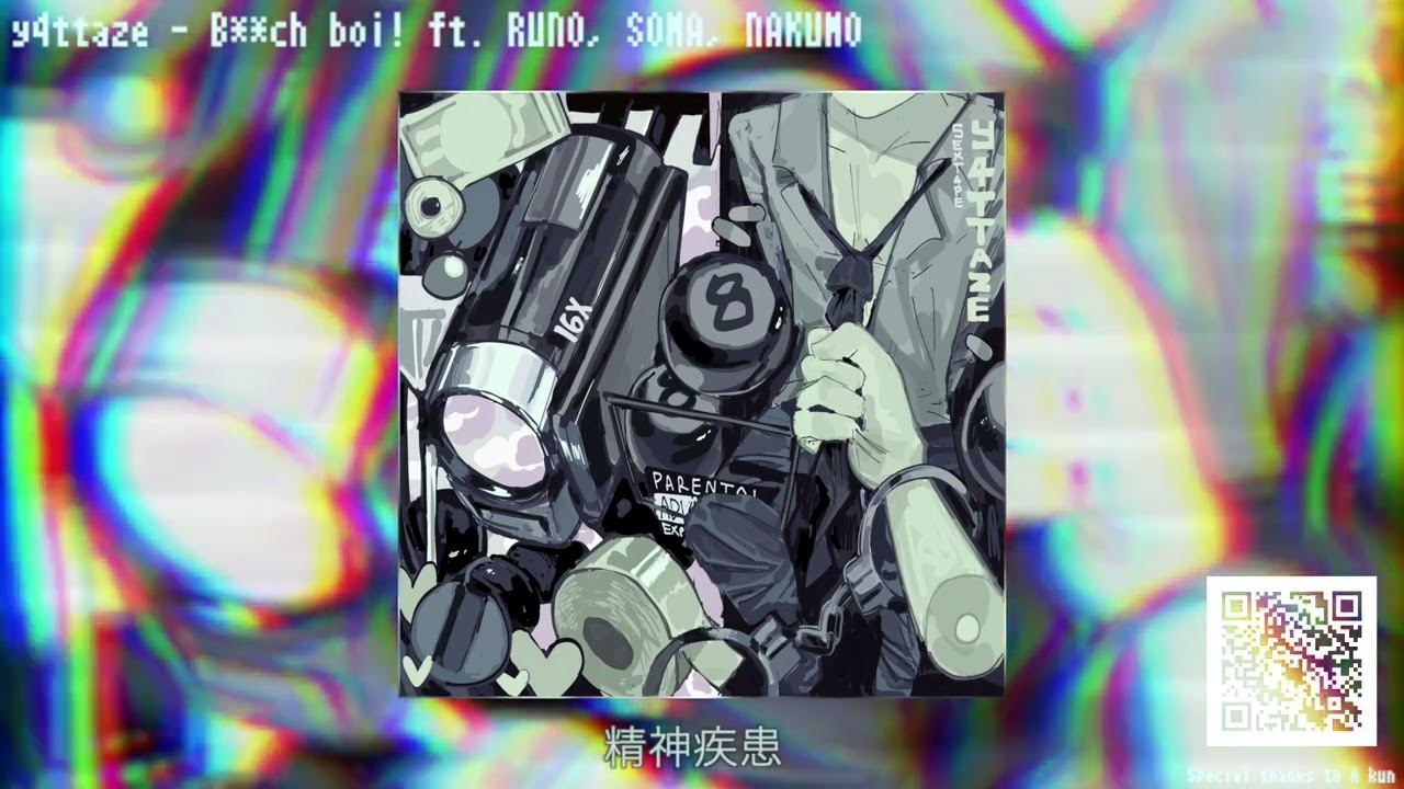 B**ch boi! feat. RUNO, SOMA, NAKUMO