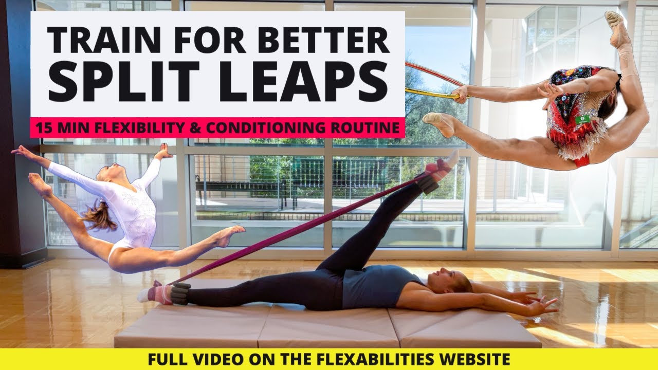 Improve Your SPLIT LEAPS! | 15 MIN Routine by FlexAbilities