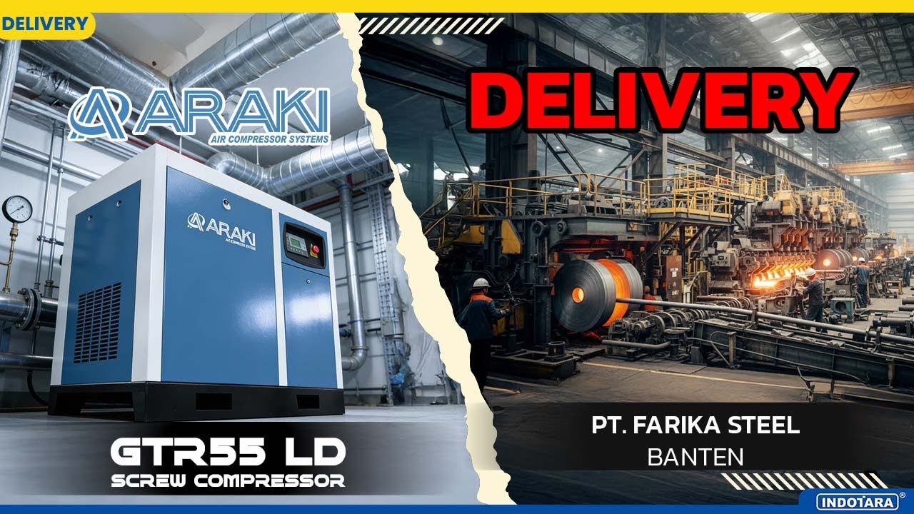 DELIVERY UNIT ARAKI SCREW COMPRESSOR 55KW/75HP 10 BAR GTR55 LD MENUJU PT. FARIKA STEEL
