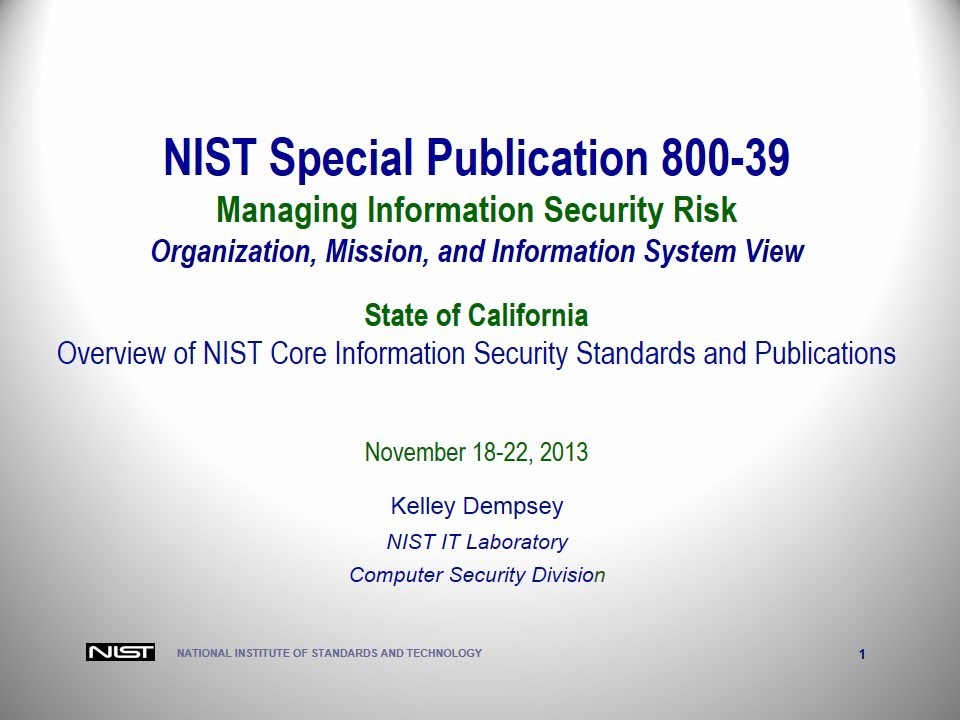 2013 NIST Training Pt 2: SP 800-30 - Hosted by the California Information Security Office