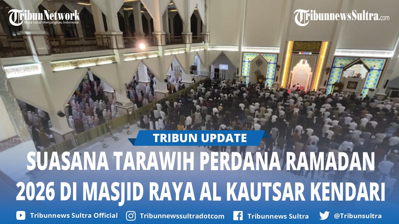 Suasana Salat Tarawih Ramadan 2026 Perdana Warga Kendari Sulawesi Tenggara di Masjid Raya Al Kautsar