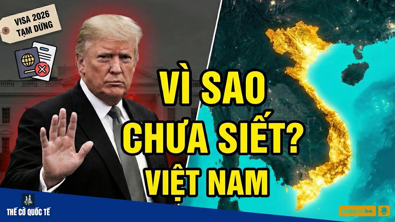 Tại Sao Việt Nam Thoát Khỏi Lệnh Cấm Visa 75 Nước của Trump?