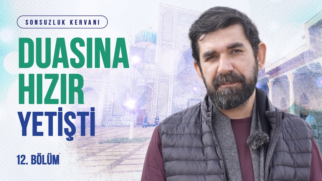 Derviş Muhammed Hazretleri - B12 - Sonsuzluk Kervanı