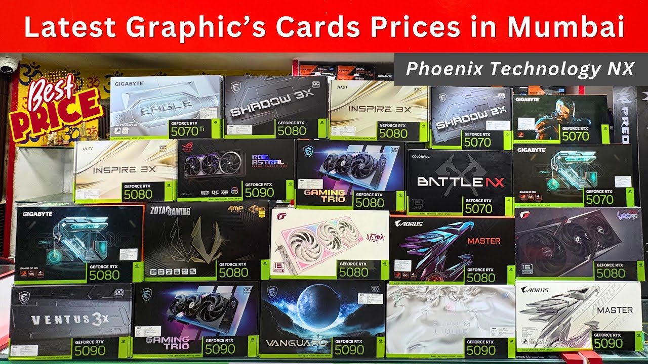 Graphics Cards Prices in Lamington Road Mumbai | RTX 5000 Series | Phoenix Technology NX