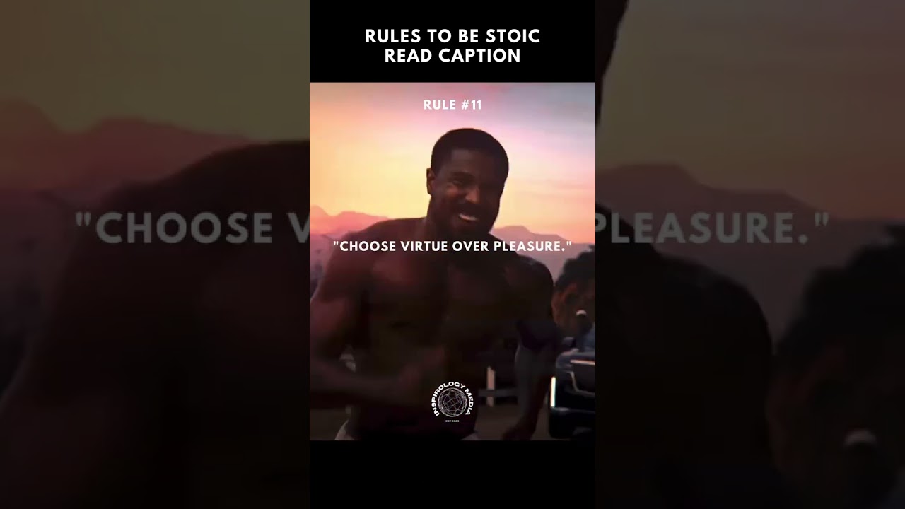 How to be Stoic - Stoicism Rule # 11