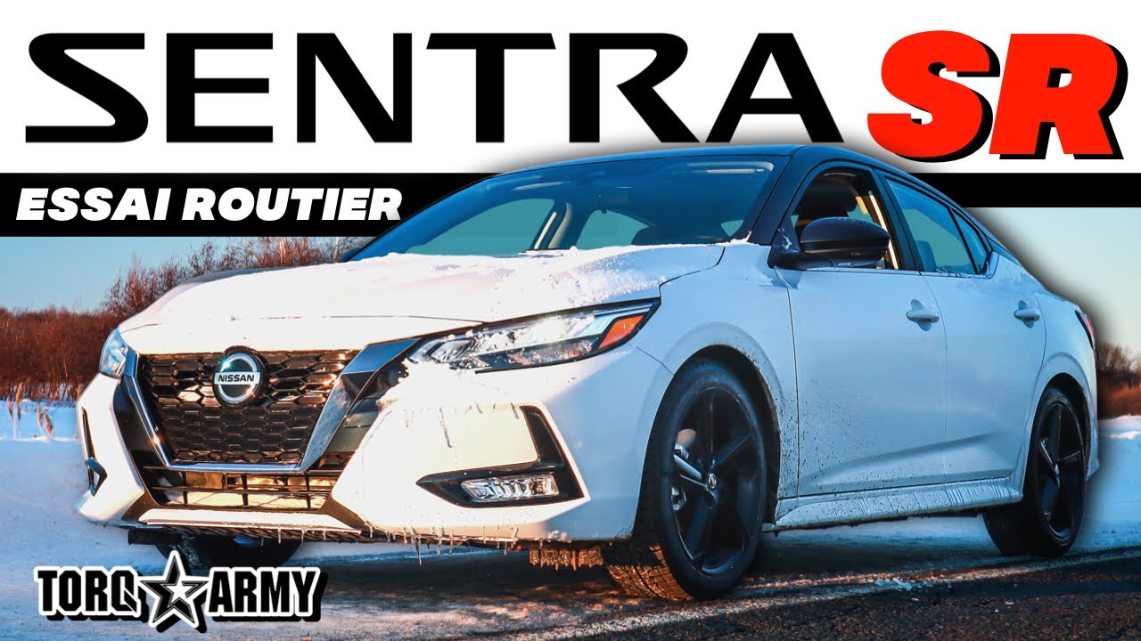 NISSAN SENTRA SR 2021 - ESSAI ROUTIER
