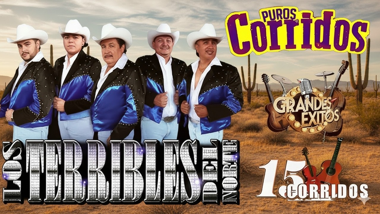 Los Terribles Del Norte – Grandes Éxitos Norteños 🤠 20 Clásicos