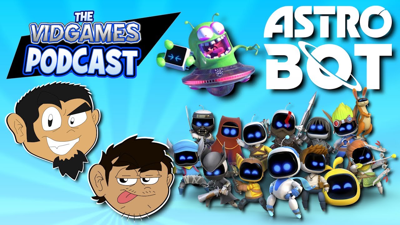 The VidGames Podcast: Episode 24 - Astro Bot