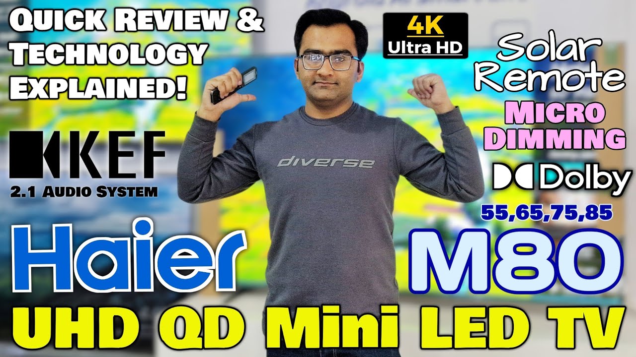Haier M80 QD Mini LED TV With KEF 2.1 Speakers, Solar Remote | Complete Details & Review