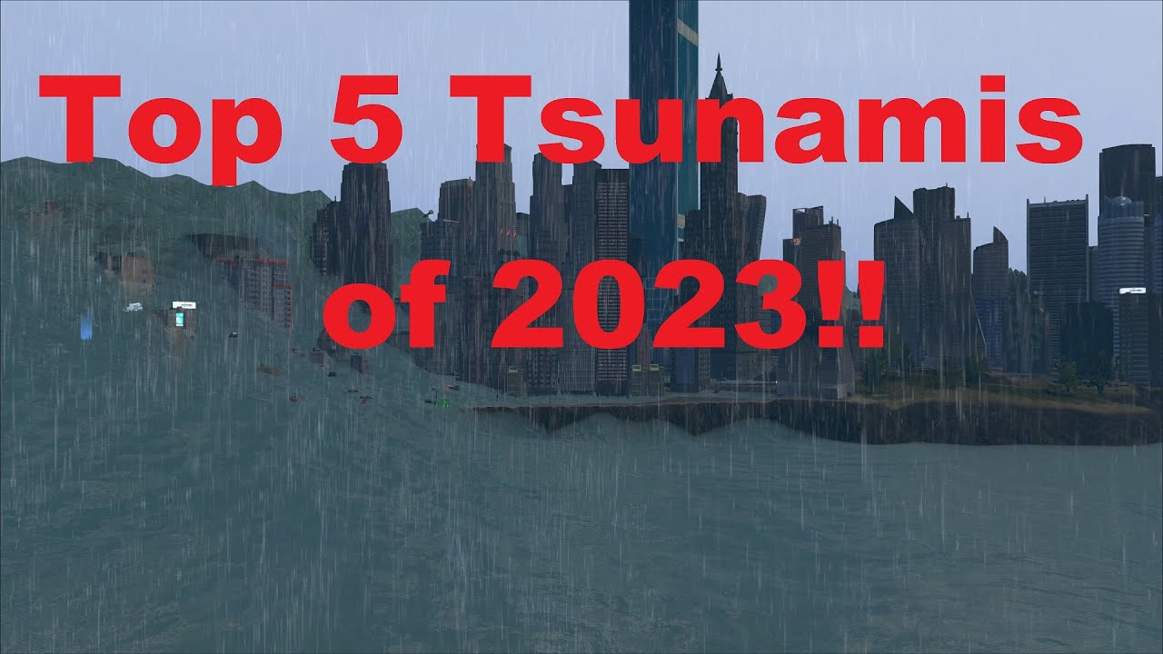 TOP 5 Tsunamis of 2023 | Cities Skylines