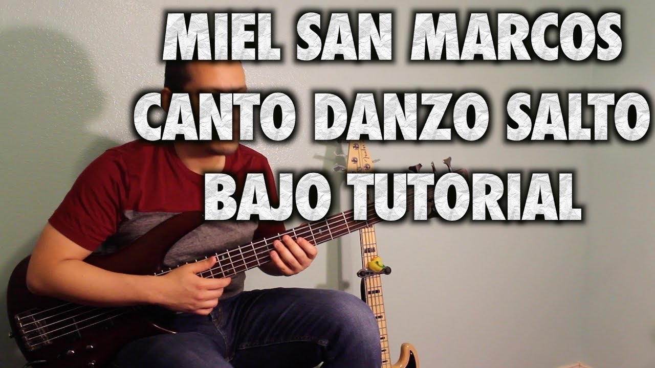 Miel San Marcos Canto Danzo Salto Bajo Tutorial With Tabs (HD)