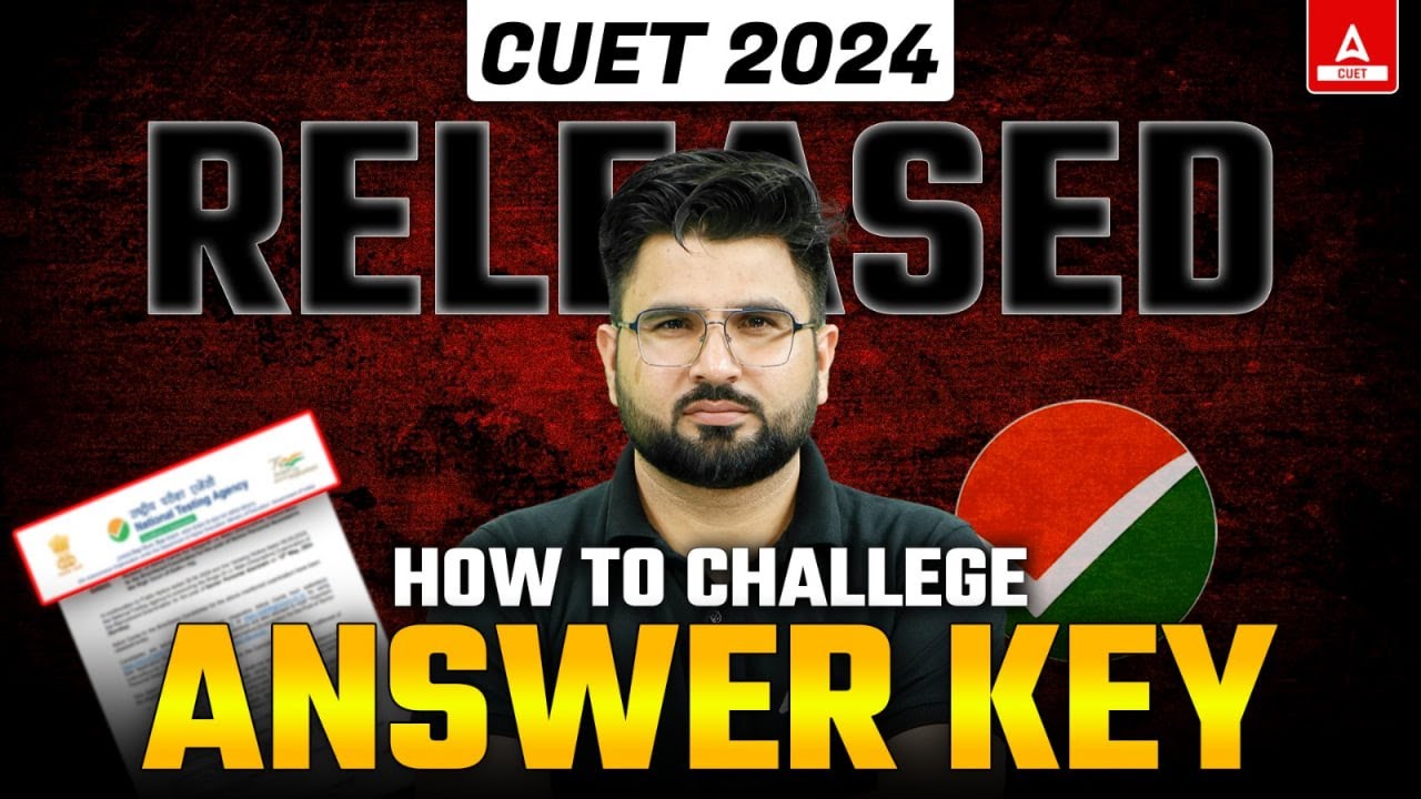 How to Challenge CUET 2024 Answer Key?📑 Step by Step Guide ✅