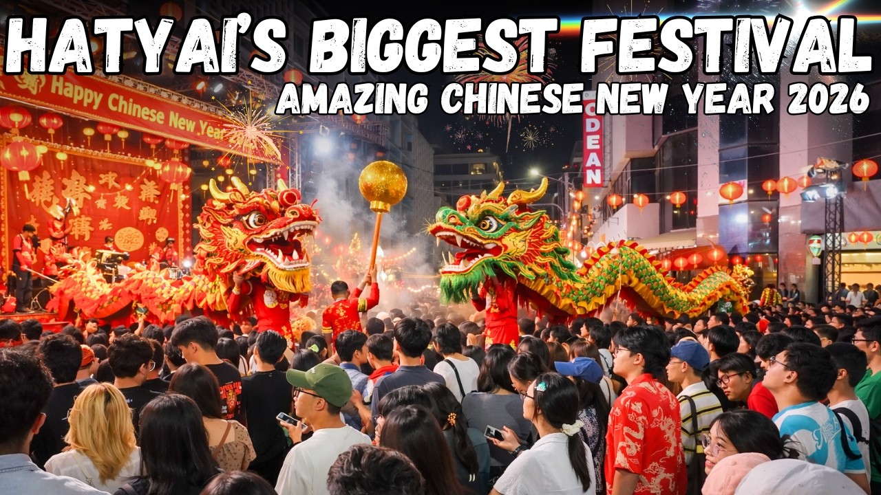 HATYAI’S BIGGEST FESTIVAL OF 2026! 🇹🇭 Chinese New Year Celebration