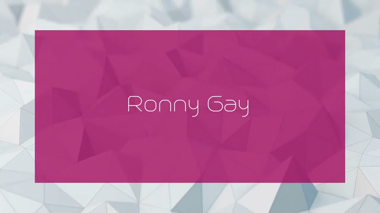 Ronny Gay - appearance