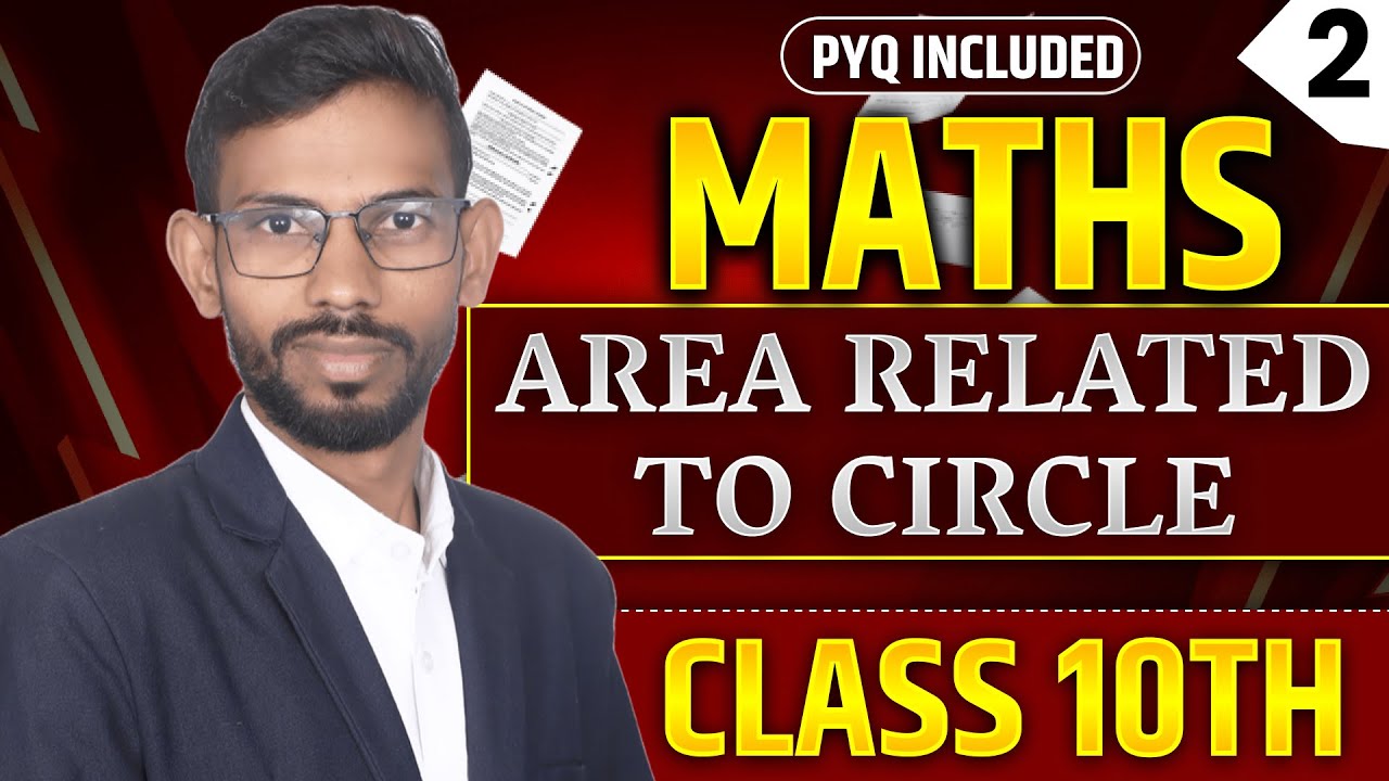 Class 10 Maths Area Related to Circle | PYQ + Important Questions