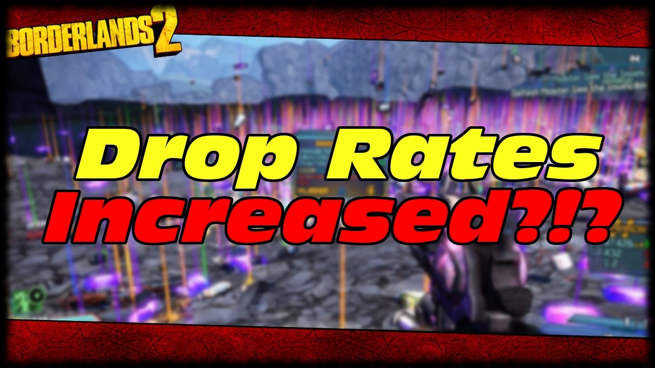 Did Gearbox Increase Drop Rates For The Hunt!?! Borderlands 2 Legendary Drop Rates Increase!!!