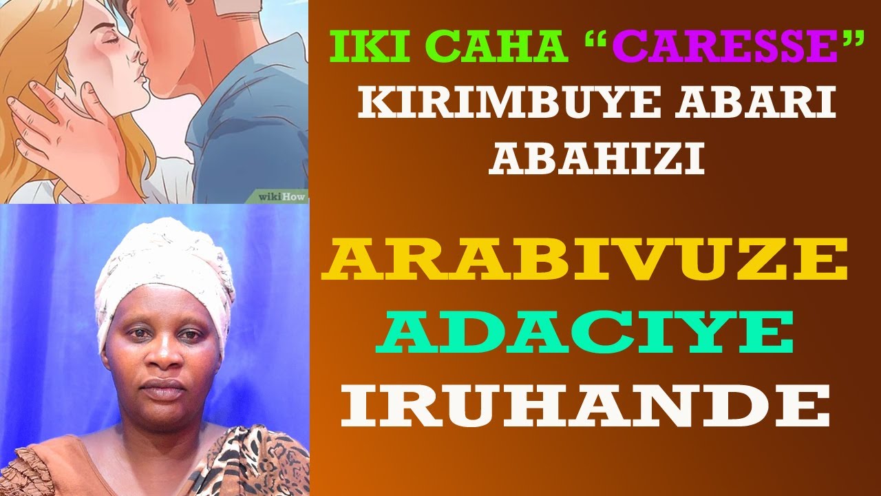 WOBA UZI INGARUKA MBI ZICAHA CA CARESSE??//IMANA YANKINGIYE SIDA UMUGABO TWABANYE AYIRWAYE