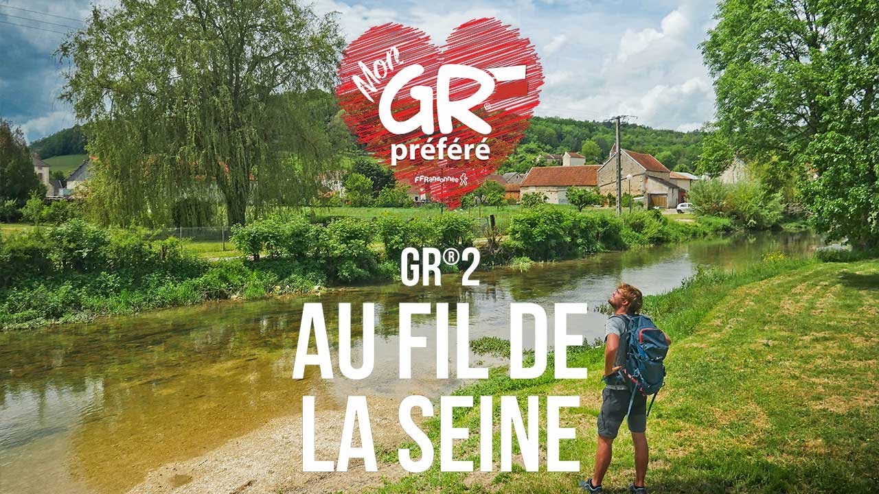Mon GR® Préféré - Saison 5 : GR®2 - Au fil de la Seine