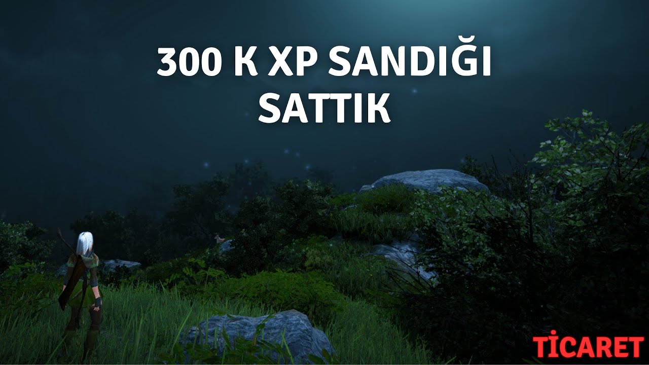 300 k Xp Sandığı Sattık | Lifeskill Ticaret