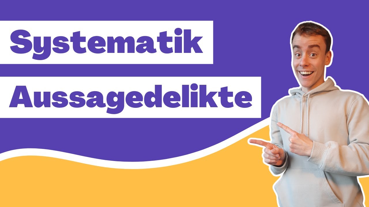 Systematik der Aussagedelikte (§§ 153 ff. StGB)