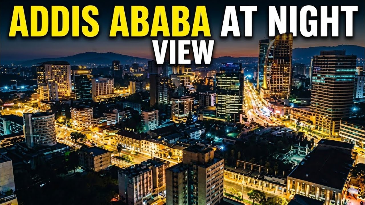 Amazing Night View of Addis Ababa Smart City | Beautiful City Lights of Ethiopia 🇪🇹 