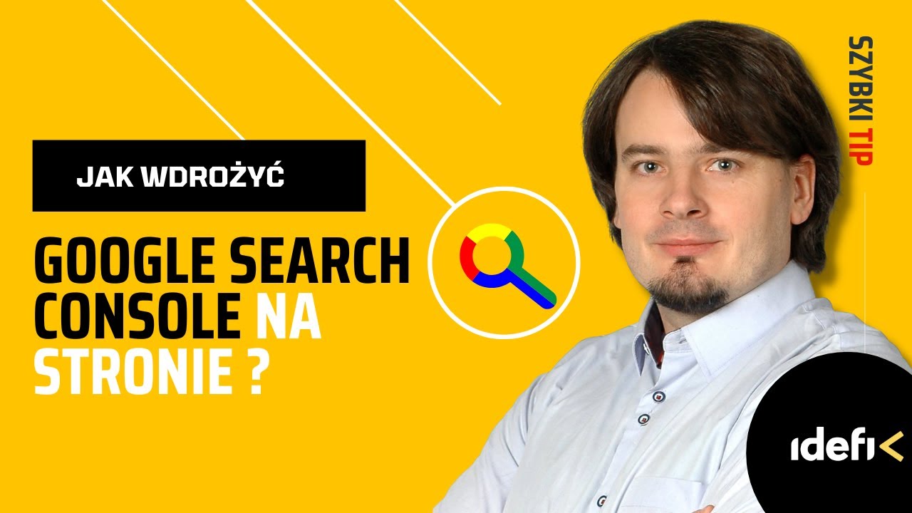 Jak wdrożyć Google Search Console na stronie internetowej? - Poradnik KROK PO KROKU 2025!