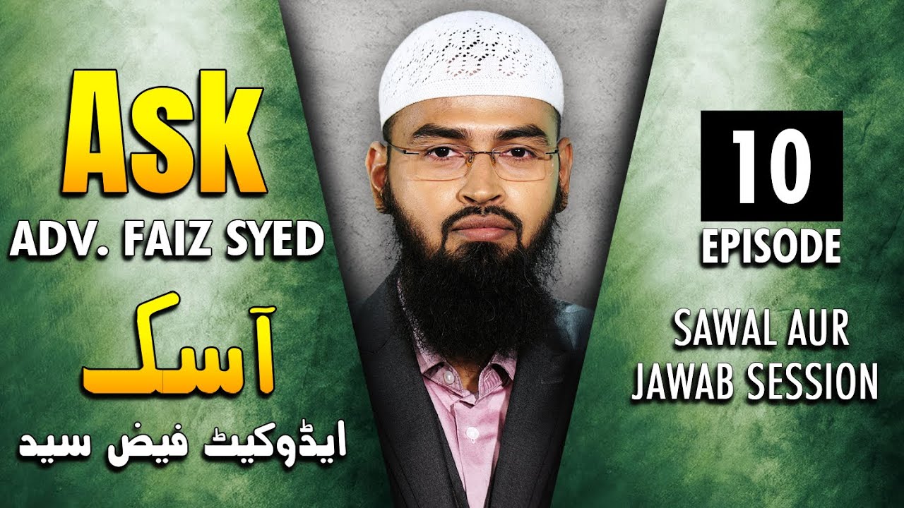 Ask Adv. Faiz Syed - Sawal Aur Jawab Session | Episode 10