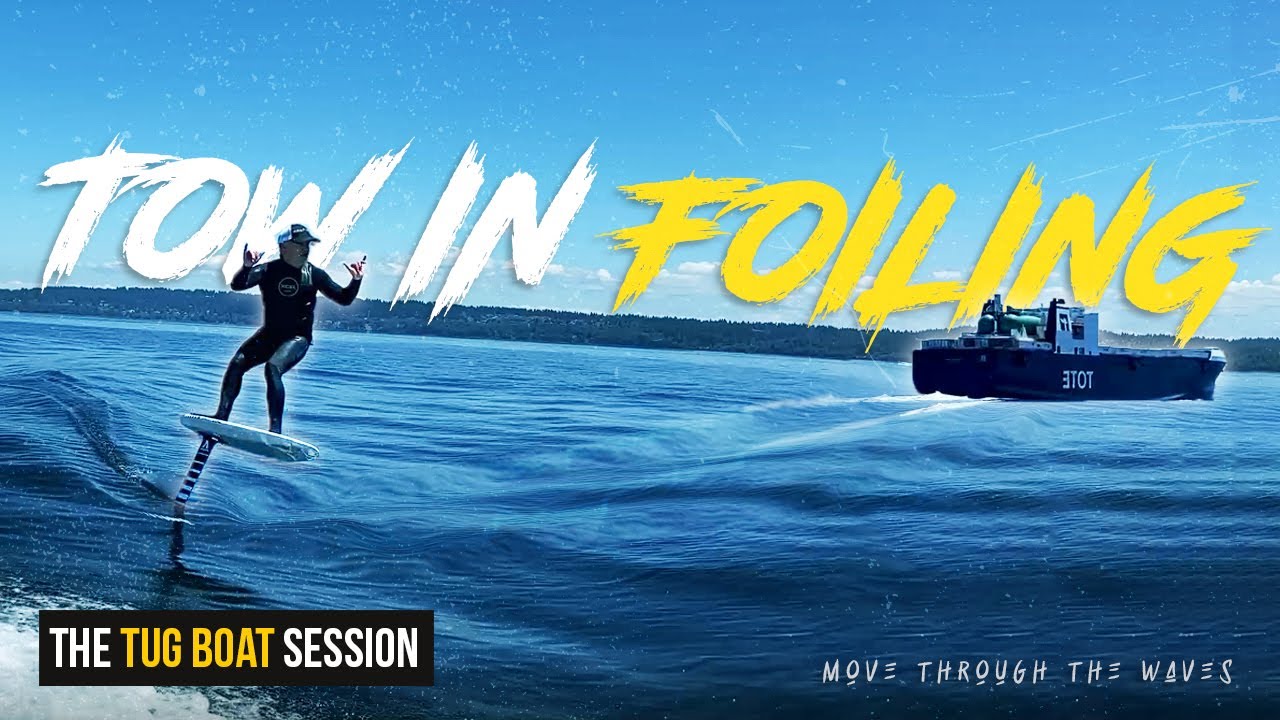 Tow In Foil Surfing - The Tug Boat Session