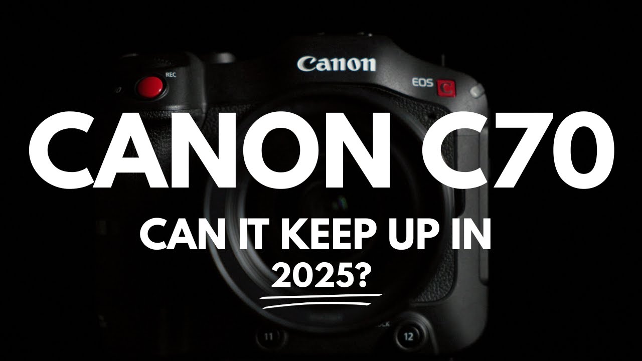Why the Canon C70 in 2025? (Deep dive)