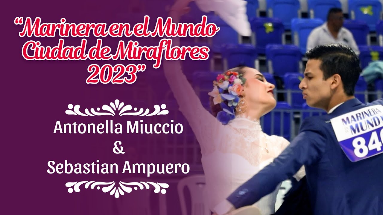 Antonella Miuccio y Sebastian Ampuero balan en el Concurso Marinera en el Mundo 2023💪