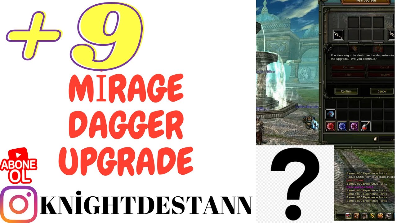 KNİGHT ONLİNE / +9 MD UPGRADE ( +9 MİRAGE DAGGER UPGRADE) DESTAN. DESTAN ARDREAM PK 2021