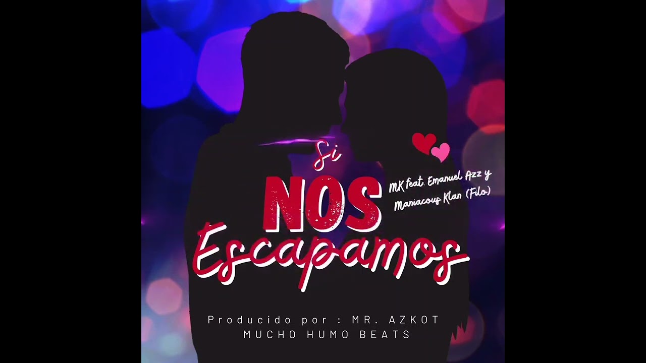 Si Nos Escapamos - @mkrap feat. @EmanuelAzz & @maniacousklan (Filo)