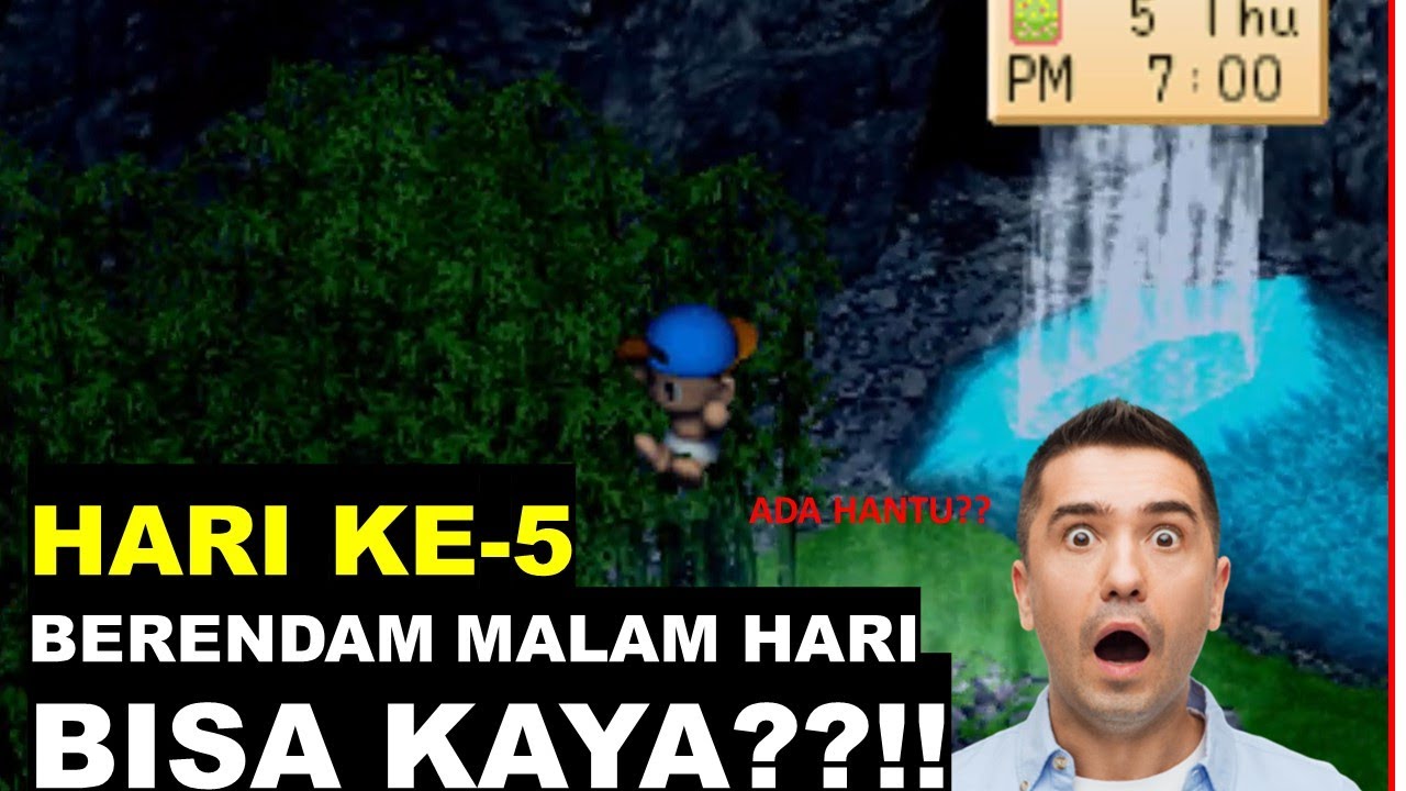 HARVESTMOON DAY 5!! MENCOBA BERENDAM DI KOLAM AIR PANAS MALAM HARI! ADA HANTU??  PENAMPAKAN??