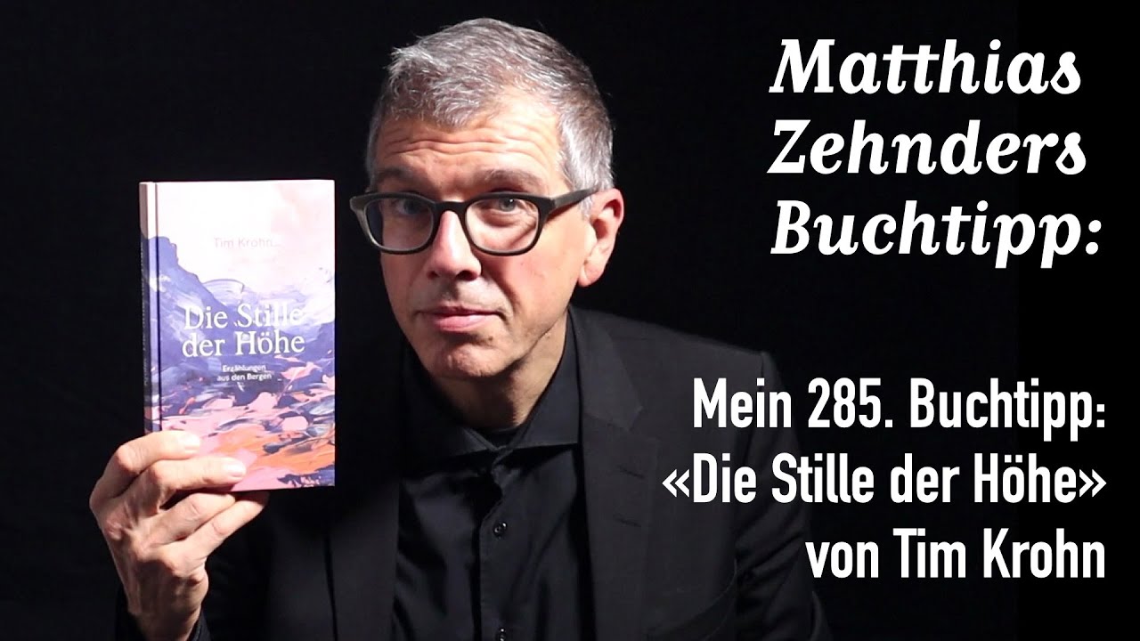 Mein 285. Buchtipp: «Die Stille der Höhe» von Tim Krohn