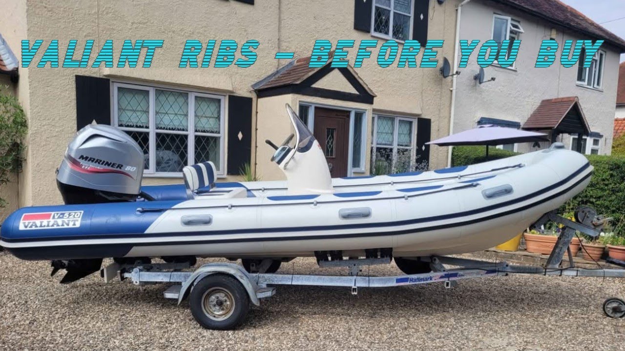 Review Of Valiant RIBs 4 - 6 Meters - Before You Buy - Rigid Inflatable Boat Help / Advice